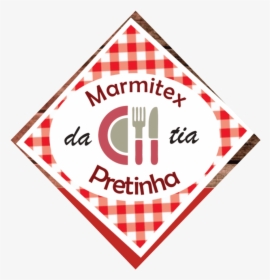 Delivery De Marmitex Da Tia Pretinha, Barueri - Sign, HD Png Download, Free Download