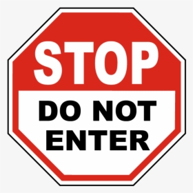 Do Not Enter Png - Stop Sign, Transparent Png, Free Download
