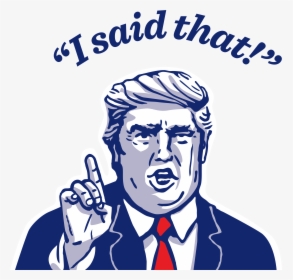 Transparent Prominent Clipart - Transparent Trump Quote, HD Png Download, Free Download