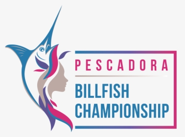 Pescadora Billfish Championship - Swordfish, HD Png Download, Free Download