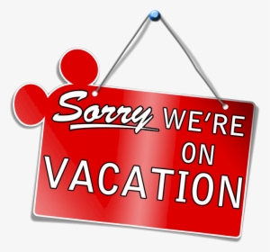 Transparent Disney Family Vacation Clipart - We Are On Vacation Sign, HD Png Download, Free Download