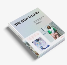 The New Luxury"  Class= - New Luxury Highsnobiety Defining The Aspirational, HD Png Download, Free Download
