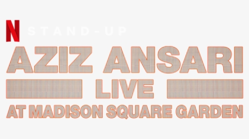 Aziz Ansari Live At Madison Square Garden - Shirt, HD Png Download, Free Download