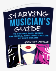 Pre-order Starving Musician"s Guide - Graphic Design, HD Png Download, Free Download