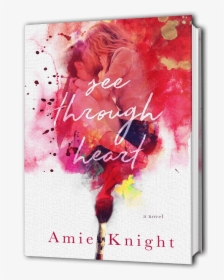 See Through Heart Amie Knight, HD Png Download, Free Download