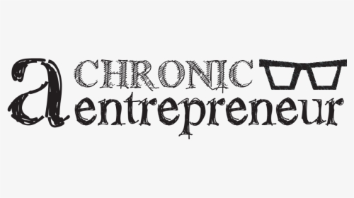 A Chronic Entrepreneur - Calligraphy, HD Png Download, Free Download
