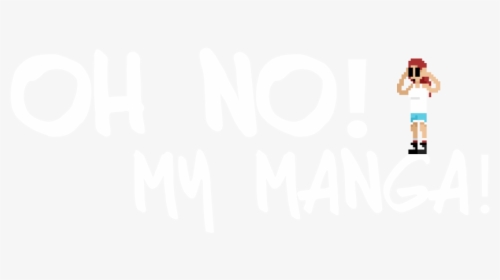Oh No, My Manga - Calligraphy, HD Png Download, Free Download