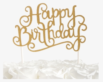 Happy Birthday Topper - Happy Birthday Gold Glitter, HD Png Download, Free Download