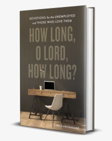 How Long, O Lord, How Long - Book Cover, HD Png Download, Free Download