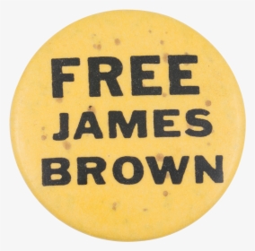 Free James Brown Music Button Museum - Circle, HD Png Download, Free Download