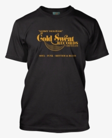 James Brown Inspired Cold Sweat Record Store T-shirt - Nevertheless She Persisted Shirt, HD Png Download, Free Download