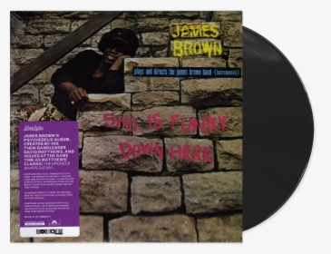 James Brown Sho Is Funky Down Here, HD Png Download, Free Download