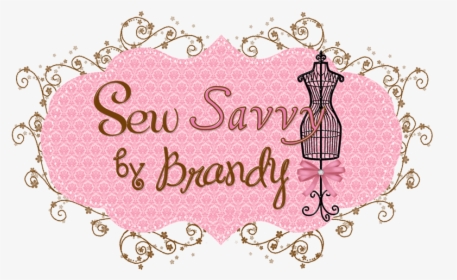 Sew Savvy By Brandy - Calligraphy, HD Png Download, Free Download