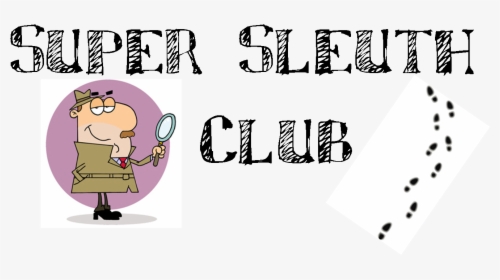 Walden Academy For Gifted Youth - Super Sleuth Clipart, HD Png Download, Free Download