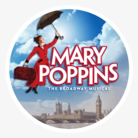01-marypoppins - Mary Poppins Broadway, HD Png Download, Free Download