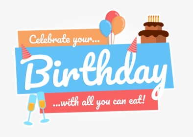 Celebrate Your Birthday With Us, HD Png Download, Free Download
