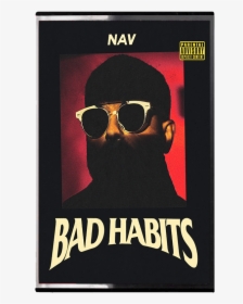 Nav Bad Habits Deluxe, HD Png Download, Free Download