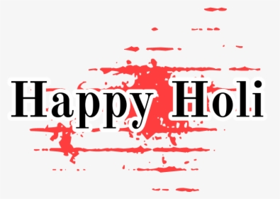 All The Best Love U - Happy Holi Text Png, Transparent Png, Free Download