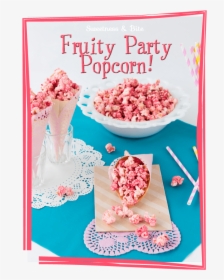 Fruity Party Popcorn {naturally Coloured And Flavoured - Poster, HD Png Download, Free Download