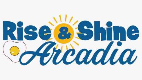 Rise And Shine Arcadia Png - Illustration, Transparent Png, Free Download