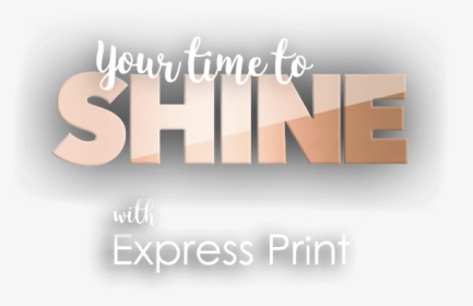 Your Time To Shine - Wood, HD Png Download, Free Download