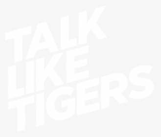 Talkliketigers White 2019, HD Png Download, Free Download