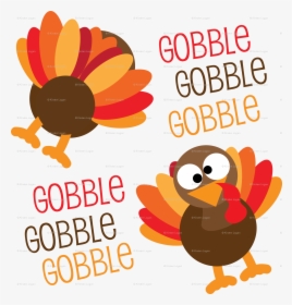 Gobble, Gobble, Gobble Funny Turkey Thanksgiving Wallpaper - Turkey Gobble Funny, HD Png Download, Free Download