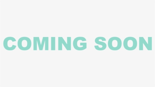 Coming Soon Png Images Free Transparent Coming Soon Download Kindpng