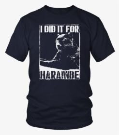 I Did It For Harambe Shirt Black Panther - Larry Bernandez T Shirt, HD Png Download, Free Download