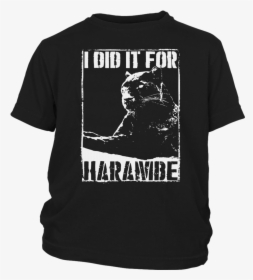 I Did It For Harambe Shirt Black Panther - Active Shirt, HD Png Download, Free Download