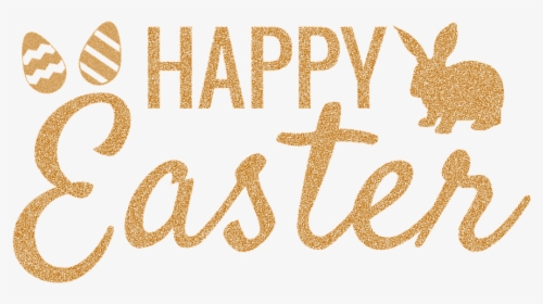 Happy Easter, Easter, Greeting, Gold Glitter, Glitter - Happy Easter Wishes Png, Transparent Png, Free Download