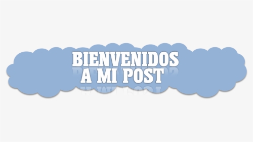 Bienvenidos A Mi Post Png, Transparent Png, Free Download