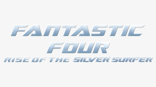 Fantastic Four Rise Of The Silver Surfer Png - Fantastic Four Rise Of The Silver Surfer Logo, Transparent Png, Free Download
