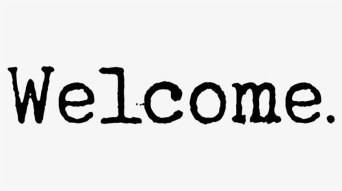 Welcome - Calligraphy, HD Png Download, Free Download