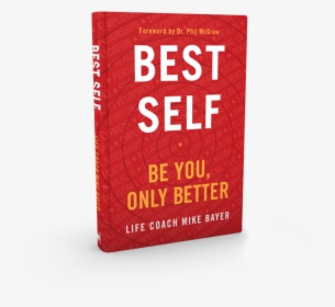 Best Self Be You Only Better, HD Png Download, Free Download