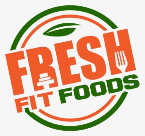 Fresh Fit Foods - Fresh Healthy Food Logo Png, Transparent Png, Free Download
