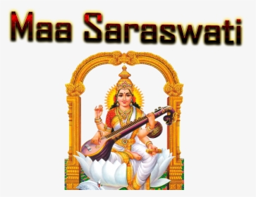Saraswati Maa Png - Goddess Saraswati, Transparent Png, Free Download