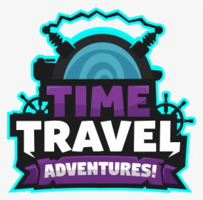 Time Travel Adventures Roblox, HD Png Download, Free Download