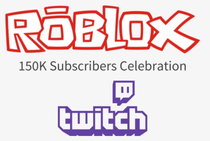 Roblox"s 150k Twitch Followers Celebration , Png Download - Graphic Design, Transparent Png, Free Download