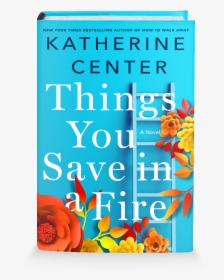 Things You Save In A Fire Book, HD Png Download, Free Download