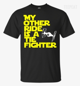 My Other Ride Tie Fighter Tee Apparel Teepeat"  Class= - T-shirt, HD Png Download, Free Download