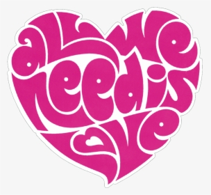 All We Need Is Love Beatles Lennon Heart - All We Need Is Love Art, HD Png Download, Free Download