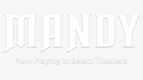 Transparent Movie - Mandy Movie Logo Png, Png Download - kindpng