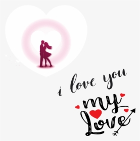 Happy Valentines Day Png Image - Frase My Love, Transparent Png, Free Download