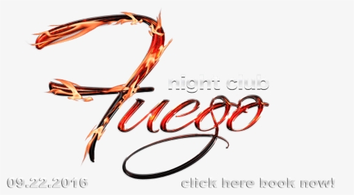 Fuego Night Club - Calligraphy, HD Png Download, Free Download