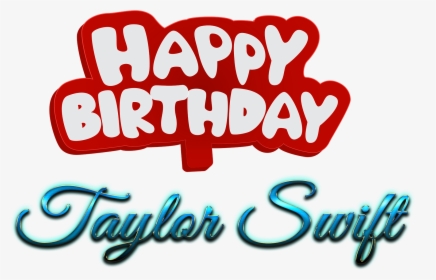 Taylor Swift Happy Birthday Name Png - Calligraphy, Transparent Png, Free Download