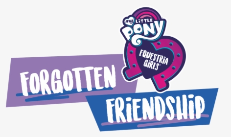 My Little Pony Equestria Girls - Mlp Eg Forgotten Friendship, HD Png Download, Free Download