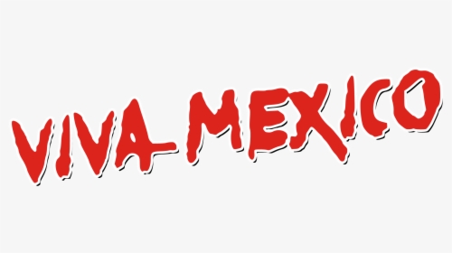 Viva Mexico - February Birthday Clipart Free, HD Png Download, Free Download