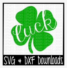 Clover Svg * Four Leaf Clover * Luck * St Patrick"s - Calligraphy, HD Png Download, Free Download