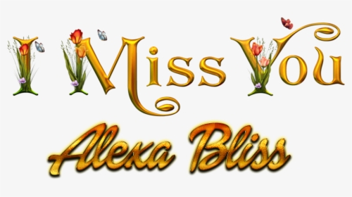 Alexa Bliss Missing You Name Png - Alexa Name Png, Transparent Png, Free Download